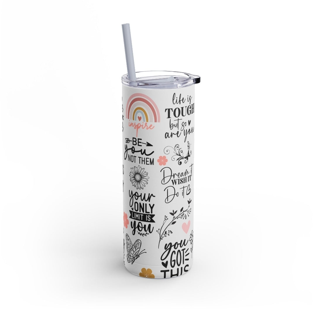 Tumbler 20 oz (590ml) - Inspirational Quotes